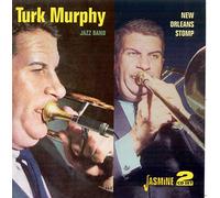 Murphy, Turk & His San Francisco Jazz Band - New Orleans Stomp