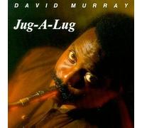 Murray, David - Jug-A-Lug