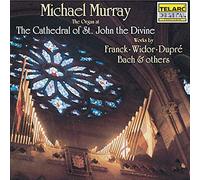 Murray, Michael - Works By Franck, Widor, Dupre, Bach & Others
