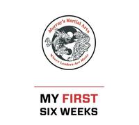 Murray's Martial Arts Where Leaders Are Made My First Six Weeks
