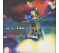 Murry the Hump - Don't Slip Up [Vinilo]
