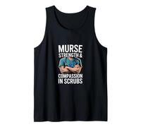 Murse Fuerza Y Compasión En Scrubs Funny Dichos Camiseta sin Mangas
