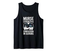 Murse Fuerza Y Compasión En Scrubs Funny Dichos Camiseta sin Mangas