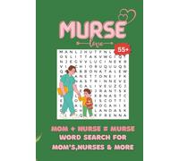 MURSE WORD SEARCH BOOK: MURSE Word Search Puzzle Book For Moms, Nurses And More Word Search with LARGE PRINT | 6x9 inches, 120 pages | 599+ Words.... Gift