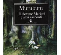 Murubutu - Il Giovane Mariani E Altri R