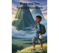 Musa and The Singing Mountains