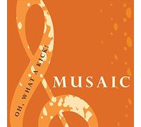 Musaic - Oh, What a Kick