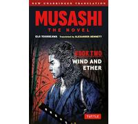 Musashi – Libro Dos: Viento y Éter – La novela – Nueva traducción íntegra