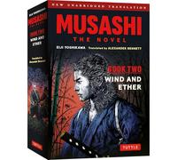Musashi: Book Two - Wind & Ether - The Novel: New Unabridged Translation