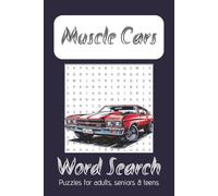 Muscle Car Word Search Book: Puzzles with Easy to read Print about Muscle Cars, Sports Cars, Hot Rods and more | 6x9 inches, 110 pages | 50+ Puzzles ... Gift for Vacations, Holidays and free times