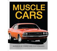 Muscle Cars: Marvels of Power and Performance