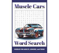 Muscle Cars Word Search Puzzle Book: Word Searches with Easy to Read Print About Muscle Cars, Car Parts, Racing and More | 6x9 inches, 110 pages| 50+ ... Gift for Vacations, Holidays, and Free Times
