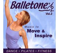 Muscle Mixes Music - Balletone Vol. 3 - Music to Move & Inspire (US Import)