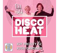 Muscle Mixes Music - Fit Over Fifty - Disco Heat