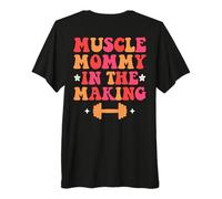 Muscle Mommy In The Making Camiseta Premium