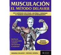 Musculación. El método Delavier (azul) (SIN COLECCION)