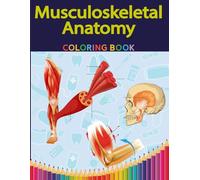 Musculoskeletal Anatomy: Coloring Book