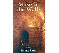 Muse in the Wells (Contemporary American Poetry)