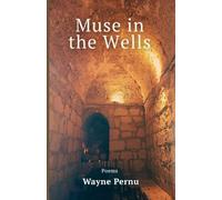 Muse in the Wells (Contemporary American Poetry)
