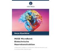 MUSE MicroBond: Biotechnische Haarrekonstruktion