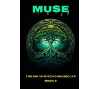 Muse (The Delta Witch Chronicles)