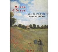 Musée d'Orsay: 100 chefs-d'oeuvre impressionnistes