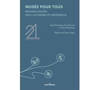 Musée pour tous: Regards croisés sur l'accessibilité universelle