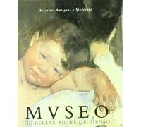 Museo de bellas artes de Bilbao - maestros antiguos y modernos