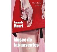 Museo de las ausentes: Usos políticos del duelo (Contemporánea)