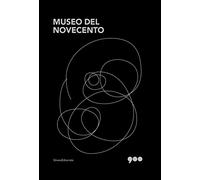 Museo del Novecento. Un nuovo racconto. Ediz. a colori (Arte)