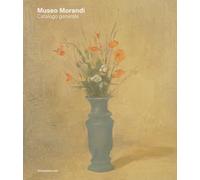 Museo Morandi. Catalogo generale (Arte)