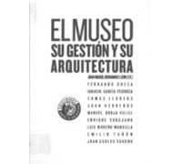 Museo Su Gestion Y Su Arquitectura
