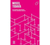 Museo, todavía: 12 (Artefactos)