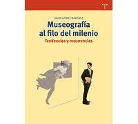 Museografía al filo del milenio. Tendencias y recurrencias: 292 (Biblioteconomía y Administración cultural)
