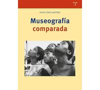 Museografía comparada (Ciencias y técnicas de la cultura)