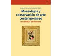 Museología Y Conservación De Arte Contemporáneo: Un Conflicto De Intereses
