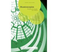 Muséoscopies: Fictions du musée au cinéma