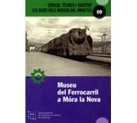 Museu Del Ferrocarril A Móra La Nova