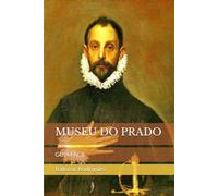MUSEU DO PRADO: GUIA FÁCIL