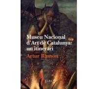 Museu Nacional D Art De Catalunya: Un Itinerari