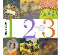 Museum 123 Metropolitan Museum Of Art /anglais: Learn to count - the Metropolitan Museum Way!