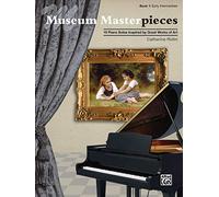 Museum Masterpieces, Book 1: Early Intermediate: 10 Piano Solos Inspired by Great Works of Art
