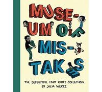 MUSEUM OF MISTAKES DEFINITIVE FART PARTY