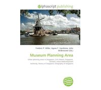 Museum Planning Area: Urban planning areas in Singapore, Civic District, Singapore, Orchard, Urban Redevelopment Authority, History of Singapore, Geography of Singapore