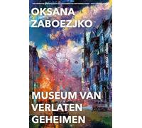 Museum van verlaten geheimen: roman