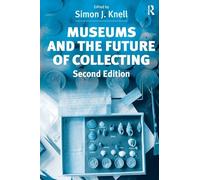 Museums and the Future of Collecting