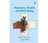 Museums, Health and Well-Being