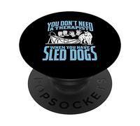 Mushing No Necesito Un Terapeuta Trineo Perros PopSockets PopGrip Adhesivo