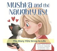 Mushka and the Naughty List: The Story You Bring to Life