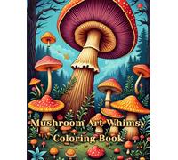 Mushroom Art Whimsy: A Grayscale Coloring Book